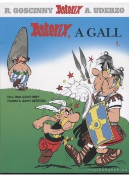 RENÉ GOSCINNY - Asterix 1. - Asterix, a gall RENÉ GOSCINNY - Asterix 1. - Asterix, a gall, Budapest 2010 antikvár könyv
