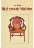 Ernst,Wilhelm - Régi székek felújítása