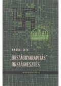 Karsai Elek - Országgyarapítás - országvesztés második rész