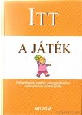 Ábrahám Anna (szerk.),Bozsik Rozália - Itt a játék