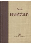 Kreybig Lajos - Trágyázástan