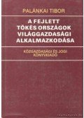 Palánkai Tibor - A fejlett tőkés országok világgazdasági alkalmazkodása