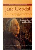 Jane Goodall - A remény gyümölcsei