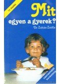 Dr. Zoltán Zsófia - Mit egyen a gyerek?