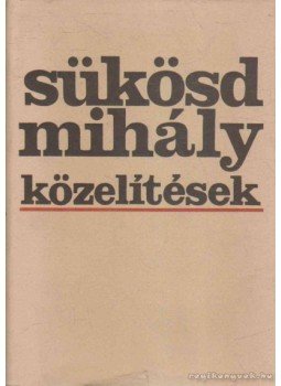 Sükösd Mihály - Közelítések Sükösd Mihály - Közelítések, Budapest 1979 antikvár könyv