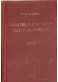 Balla Aladárné - Sallai Imre és Fürst Sándor élete és mártírhalála