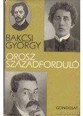 Bakcsi György - Orosz századforduló