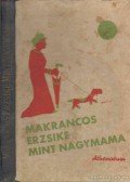 Chapelle-Roobol, Suse La - Makrancos Erzsi mint nagymama