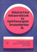Fábián Jánosné dr.,Quittner László,Wágner László - Háztartási felszerelések és építőanyagok áruismerete II.