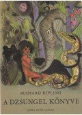 Rudyard Kipling - A dzsungel könyve