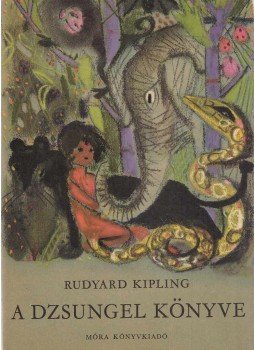 Rudyard Kipling - A dzsungel könyve, Budapest 1972 antikvár könyv
