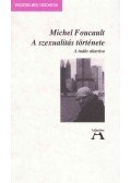 Foucault, Michel - A szexualitás története I. - A tudás akarása