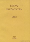 Tóth Béla,Lengyel Imre - Könyv és könyvtár VIII:1 (Maróthi György külföldi tanulmányútja)