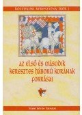 Veszprémy László - Az első és második keresztes háború korának forrásai
