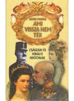 Markus, Georg - Ami vissza nem tér Markus, Georg - Ami vissza nem tér, 0 antikvár könyv