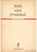 Haraszti Miklós,Loránd István - Költők - dalok - forradalmak