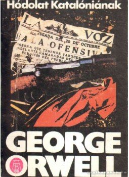 George Orwell - Hódolat Katalóniának George Orwell - Hódolat Katalóniának, Budapest 1986 antikvár könyv