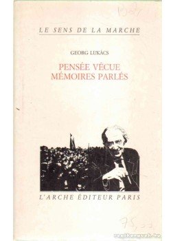 Lukács, Georg - Pensée Vécue - Mémoires Parlés Lukács, Georg - Pensée Vécue - Mémoires Parlés, 1986 antikvár könyv