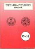 Szabolcs Ottó - Történelempedagógiai füzetek 13-14.