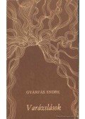 Gyárfás Endre - Varázslások