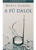 Doris Lessing - A fű dalol