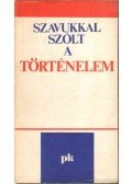 Fuchs Simon - Szavukkal szólt a történelem (dedikált)