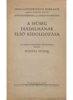 Kozocsa Sándor - A hűség diadalmának első kidolgozása, Budapest 1940 antikvár könyv