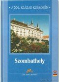 Feiszt György - Szombathely a XXI. század küszöbén
