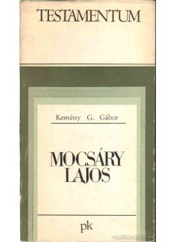Kemény G. Gábor - Mocsáry Lajos Kemény G. Gábor - Mocsáry Lajos, Bukarest 1972 antikvár könyv