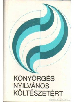 Sarbu Aladár - Könyörgés nyilvános költészetért Sarbu Aladár - Könyörgés nyilvános költészetért, Budapest 1986 antikvár könyv