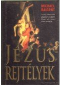 Baigent, Michael - Jézus-rejtények