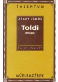 Szili József - Arany János: Toldi (trilógia)  - Talentum műelemzések