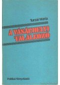 Turzai Mária - A Vásárhelyi Találkozó