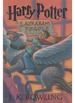 J. K. Rowling - Harry Potter és az azkabani fogoly J. K. Rowling - Harry Potter és az azkabani fogoly, Budapest 2000 antikvár könyv