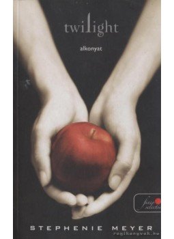 Stephenie Meyer - Twilight - Alkonyat Stephenie Meyer - Twilight - Alkonyat, Szeged 2009 antikvár könyv