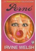 Irvine Welsh - Pornó