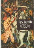 Benyhe János - Így látták