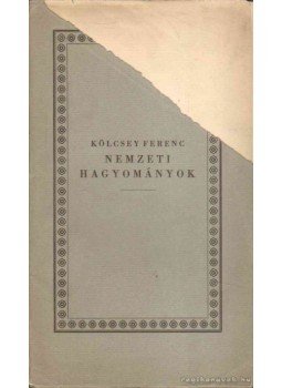 Kölcsey Ferenc - Nemzeti hagyományok Kölcsey Ferenc - Nemzeti hagyományok, Gyoma 1941 antikvár könyv