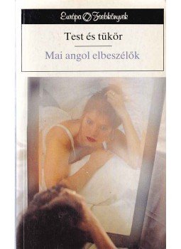 Barkóczi András (szerk.) - Test és tükör Barkóczi András (szerk.) - Test és tükör, Budapest 1992 antikvár könyv