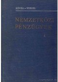 Kövér Károly Dr.,Wiesel Iván Dr. - Nemzetközi pénzügyek