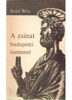 Saád Béla - A zsinat budapesti szemmel Saád Béla - A zsinat budapesti szemmel, 1967 antikvár könyv