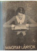 Tutsek Anna - Magyar lányok XXXVIII. évf. 3-35. szám