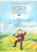 Kristóf Enikő,Bauer Melinda,Szántó Zsuzsanna - Kis felfedező 1.