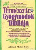John Lust,Michael Tierra - A természetes gyógymódok bibliája