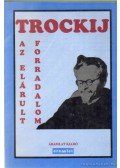 Trockij, Lev Davidovics - Az elárult forradalom