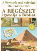 Tokics Imre dr. - A régészet igazolja a Bibliát