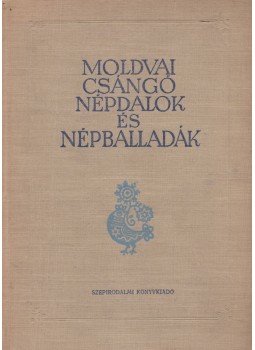 Faragó József, Jagamas János - Moldvai csángó népdalok és népballadák Faragó József, Jagamas János - Moldvai csángó népdalok és népballadák, Budapest 0 antikvár könyv