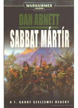 Dan Abnett - Sabbat mártír Dan Abnett - Sabbat mártír, 2009 antikvár könyv