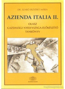 Dr. Szabó Erzsébet Mária - Azienda Italia II. Dr. Szabó Erzsébet Mária - Azienda Italia II., 2002 antikvár könyv
