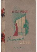 Bozzay Margit - Hazugságok százada